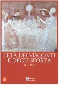 eta dei visconti e degli sforza