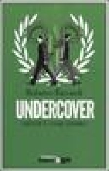Undercover. Niente  come sembra. Collezione Sabotage
