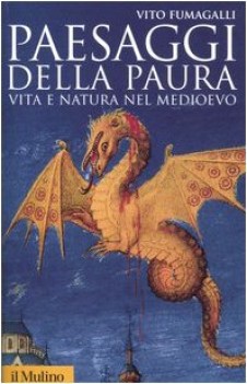 paesaggi della paura vita e natura nel medioevo
