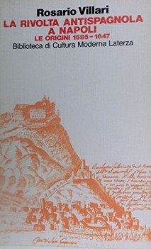 rivolta antispagnola a napoli le origini 1585-1647