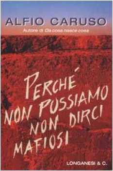 perch non possiamo non dirci mafiosi