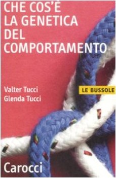 che cos\' e\' la genetica del comportamento