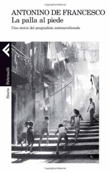 palla al piede una storia del pregiudizio antimeridionale