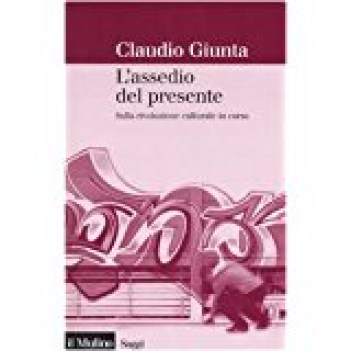 assedio del presente sulla rivoluzione culturale in corso