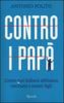 contro i pap come noi italiani abbiamo