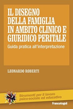 disegno della famiglia in ambito clinico e giuridico peritale guida pratica