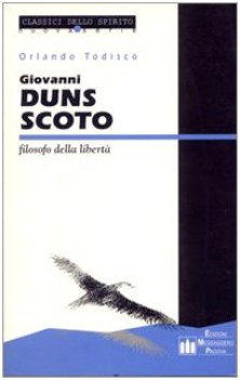 giovanni duns scoto filosofo della libert testo latino a fronte