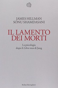 lamento dei morti la psicologia dopo il libro rosso di jung