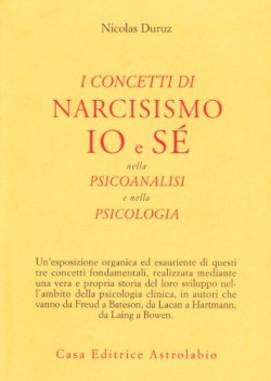 concetti di narcisismo io e s nella psicoanalisi e nella psicologia