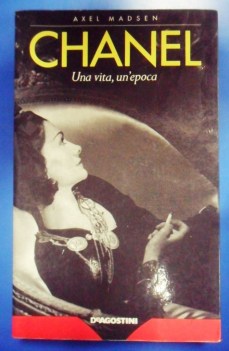 Coco Chanel. Una vita un\'epoca