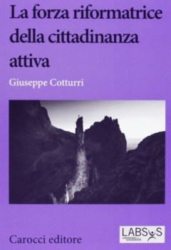 forza riformatrice della cittadinanza attiva