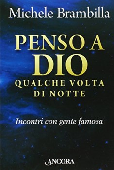 penso a dio qualche volta di notte