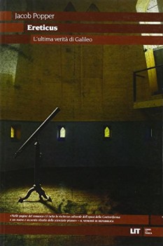 ereticus l\'ultima verit di galileo