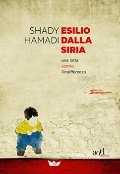 esilio dalla siria una lotta contro l\'indifferenza