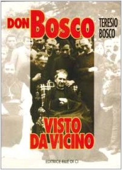 don bosco visto da vicino