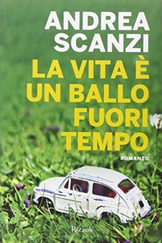 vita e un ballo fuori tempo