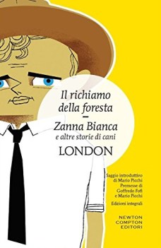 richiamo della foresta zanna bianca e altre storie di cani