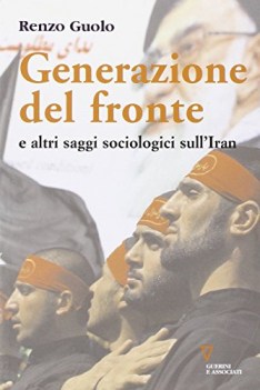 generazione del fronte e altri saggi sociologici sull\'Iran
