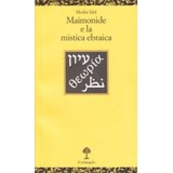 maimonide e la mistica ebraica