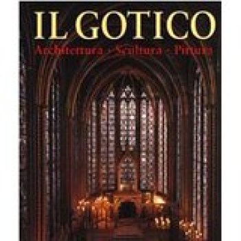 gotico architettura scultura pittura