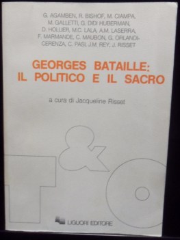 Georges Bataille: il politico e il sacro