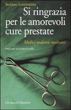 si ringrazia per le amorevoli cure prestate