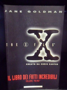 The x-files libro dei fatti incredibili volume 1