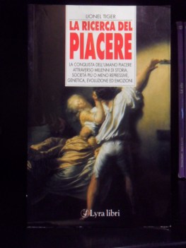 Ricerca del Piacere. Conquista attraverso millenni di storia