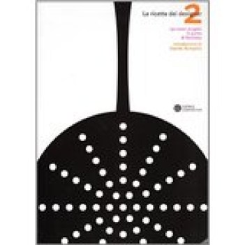 ricette dei designer 130 progetti in punta di forchetta 2