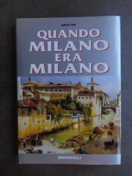 quando milano era milano