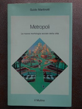 metropoli la nuova morfologia sociale della citt