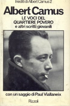 voci del quartiere povero e altri scritti giovanili