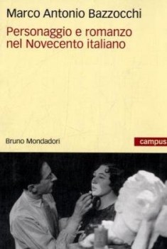 personaggio e romanzo nel novecento italiano