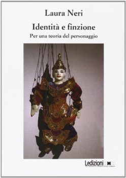 identita e finzione per una teoria del personaggio