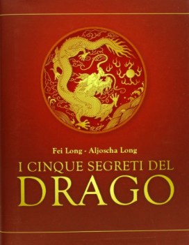 cinque segreti del drago