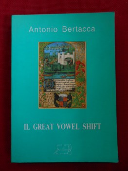 great vowel shift dalla fenomenologia dei dati ai modelli di interpretazione