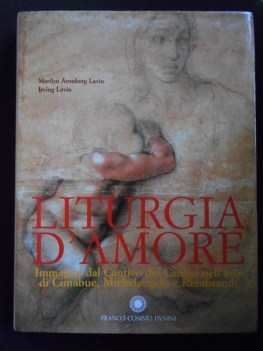 liturgia d\'amore immagini del cantico dei cantici nell\'arte di cimabue michelang