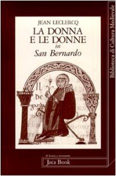 donna e le donne in San Bernardo