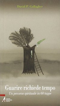 guarire richiede tempo