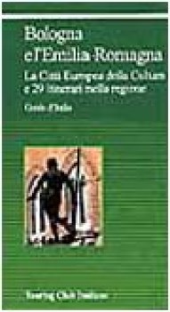 bologna e l\'emilia romagna guide d\'italia