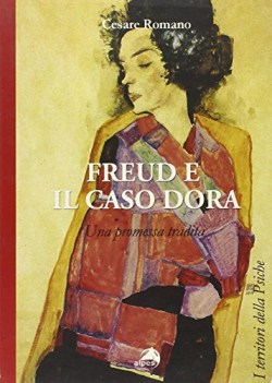 freud e il caso dora (una promessa tradita)