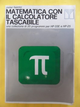matematica con il calcolatore tascabile programmi per HP33E e HP25