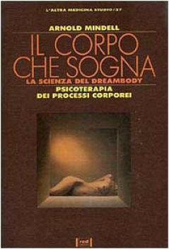 corpo che sogna la scienza del dreambody