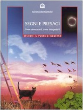 segni e presagi come riconoscerli come interpretarli
