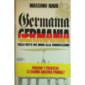 germania germania dalla notte del muro alla riunificazione