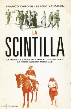 scintilla da tripoli a sarajevo come l\'italia provoc la prima guerra mondiale