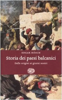 storia dei paesi balcanici dalle origini ai giorni nostri