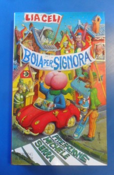 boia per signora. romanzo prefazione di Michele Serra