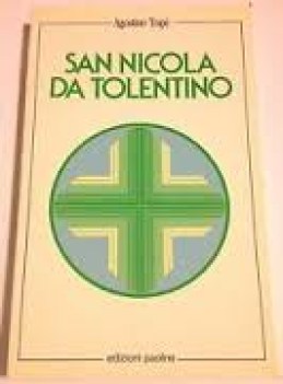 san nicola da tolentino un contemplativo e un apostolo