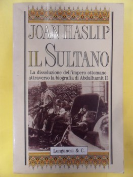 sultano. dissoluzione dell\'impero ottomano biografia Abdulhamit II